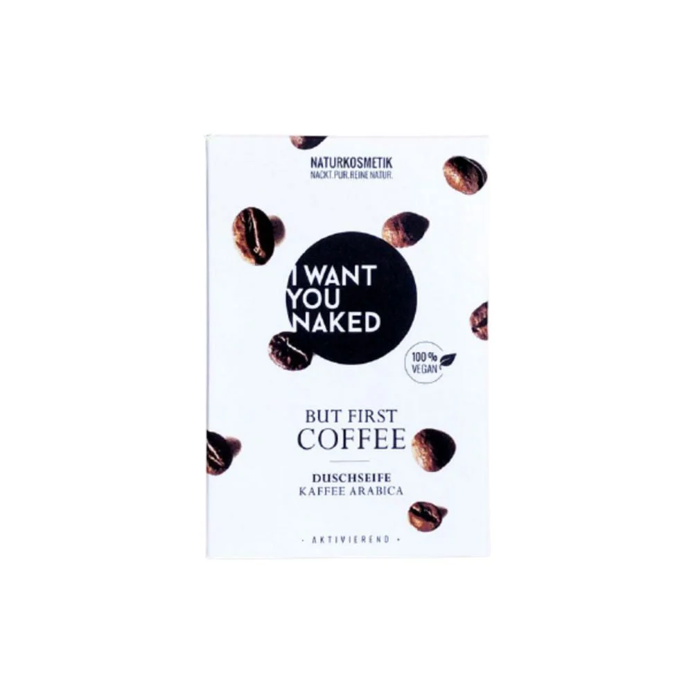 I want you naked But First Coffee Sapone Naturale 100 g