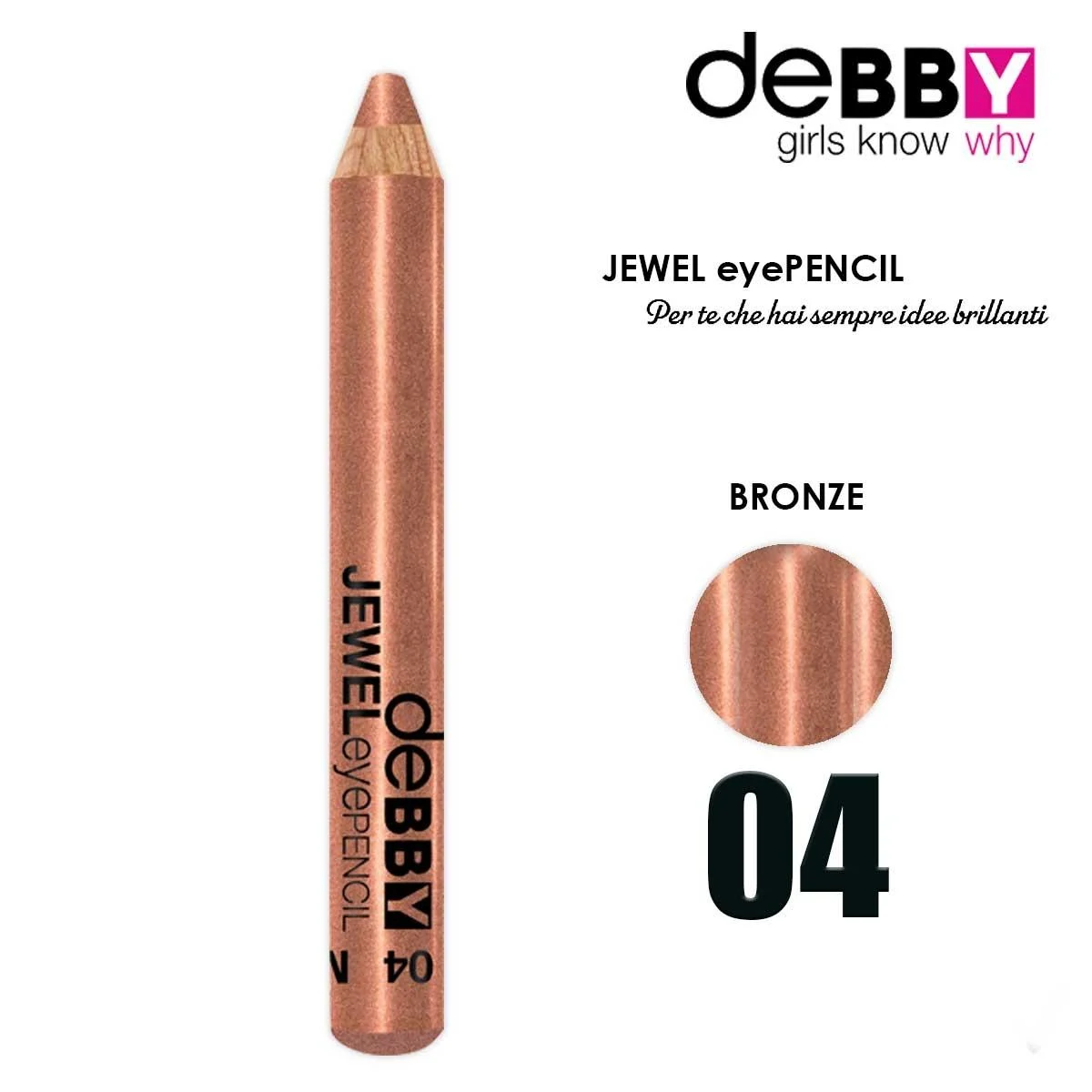 Debby matita occhi jewel 04 bronze metal