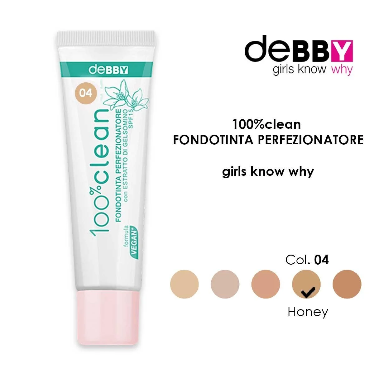 DEBBY FONDOTINTA 100% CLEAN PERFEZIONATORE 04 miele