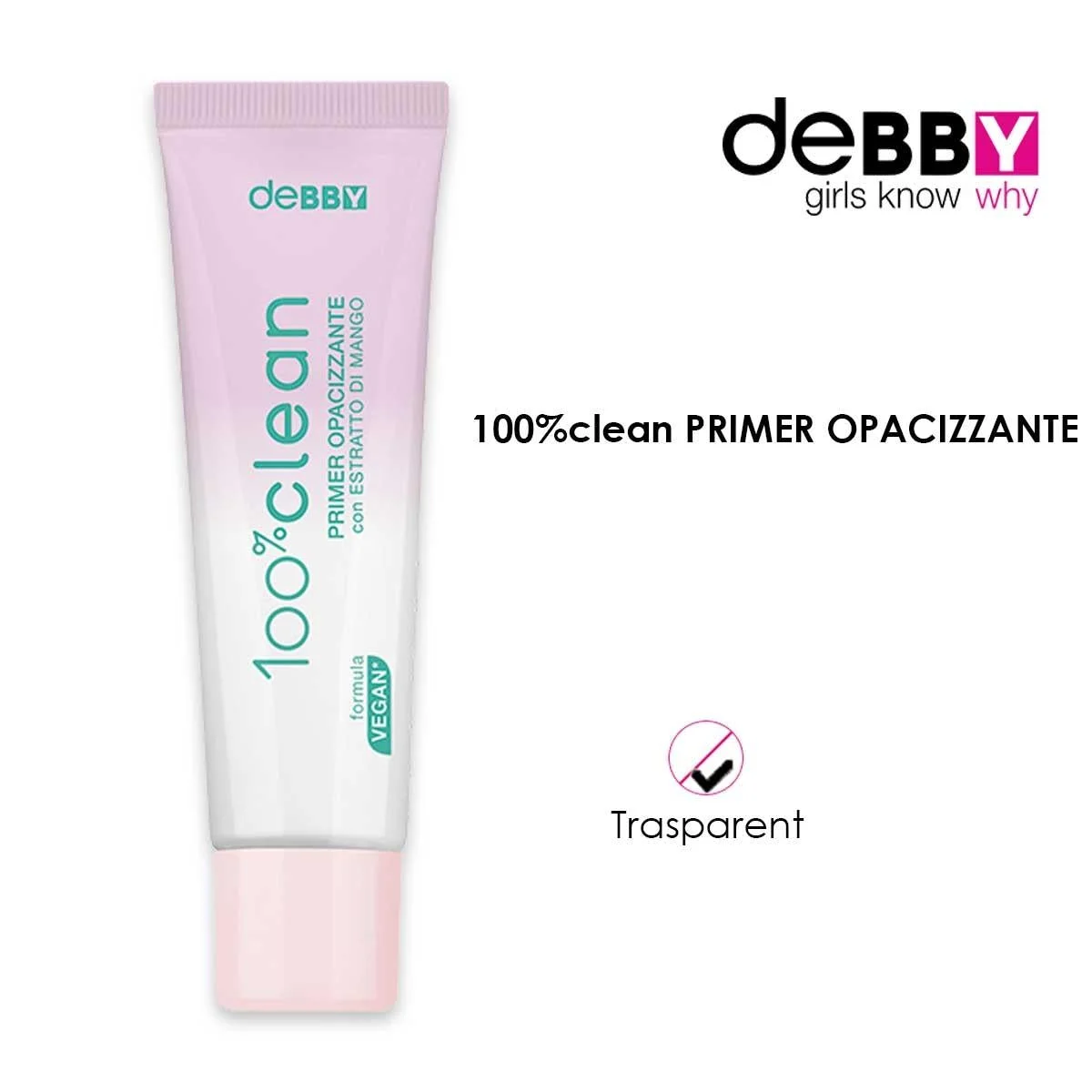 DEBBY Primer 100% CLEAN TRASPARENTE